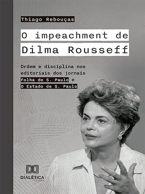 cover image of O impeachment de Dilma Rousseff